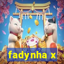 fadynha x